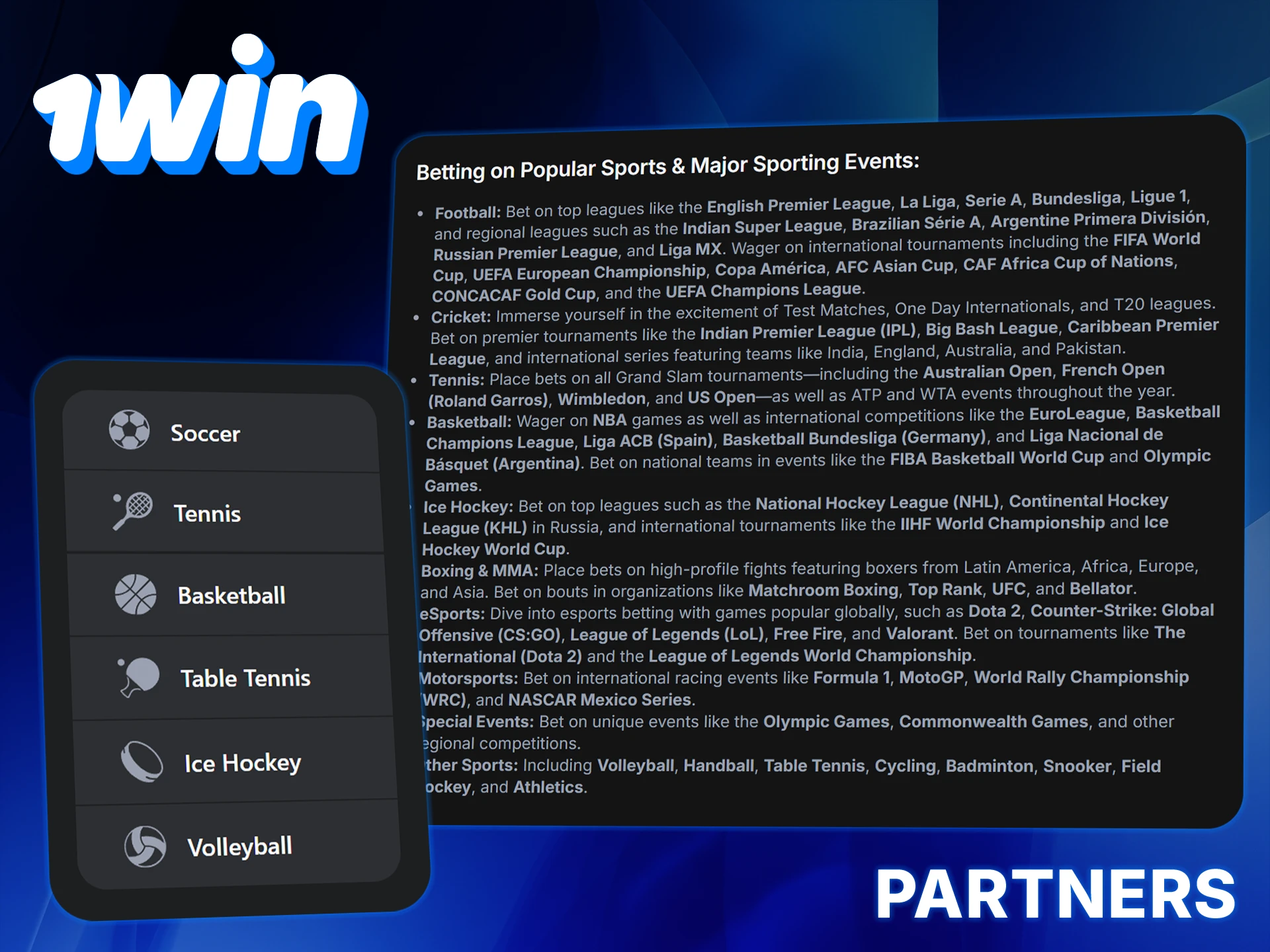 1Win partners with major sports organizations, offering exclusive promotions.