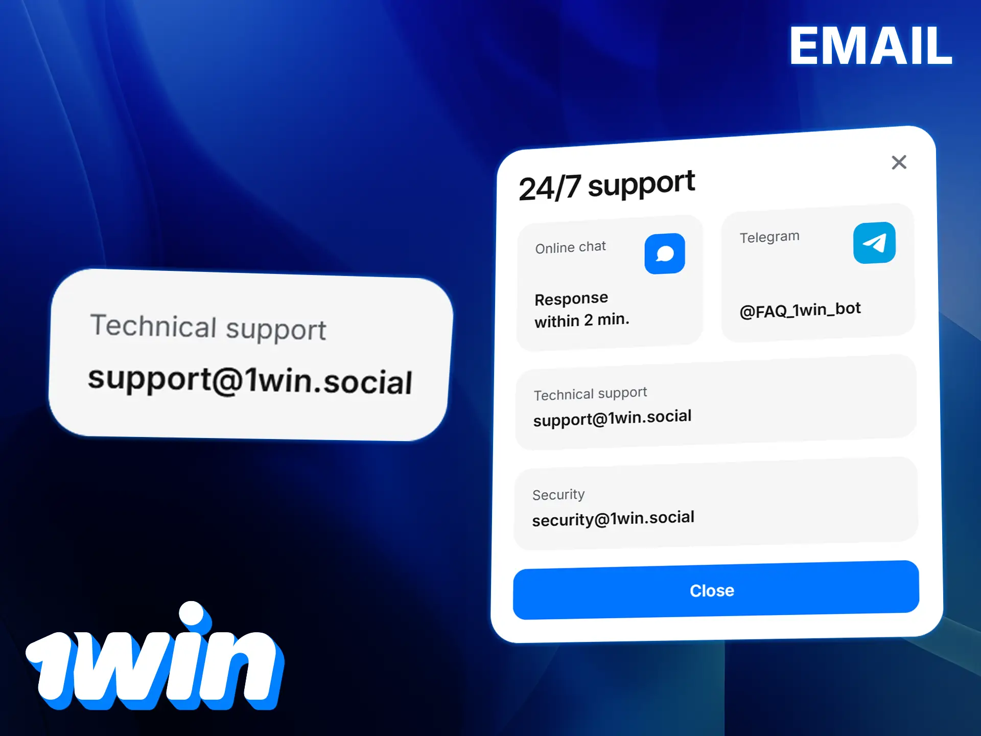 For account and payment issues, email 1Win customer support.