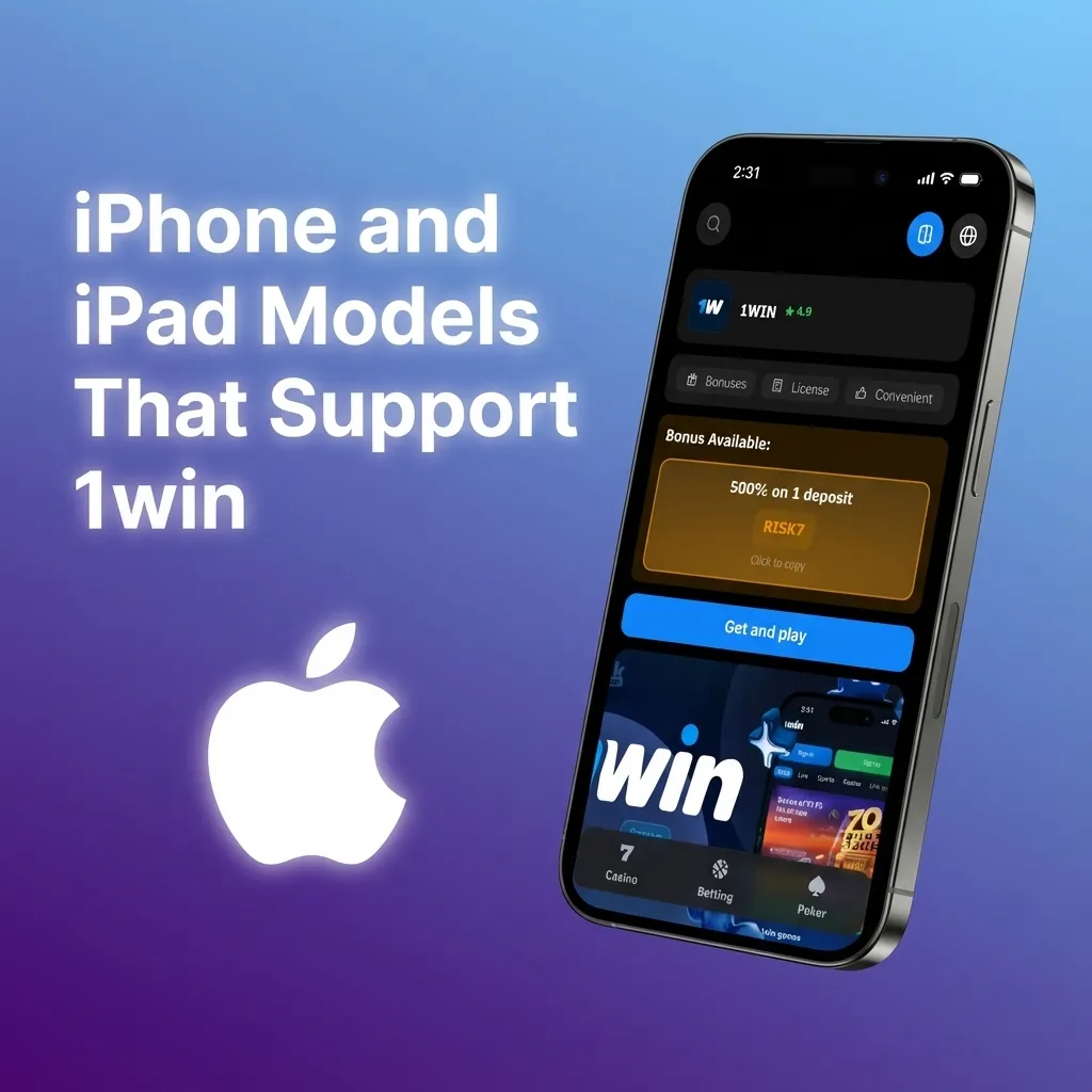 Modern iPhone and iPad models compatible with the 1win mobile web app, shown as a supported devices list